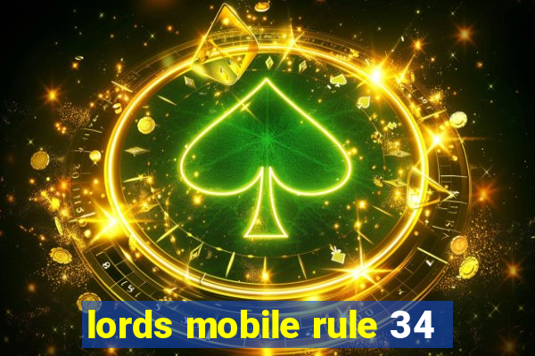 lords mobile rule 34